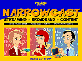 Agence Ptolémée - Salon Narrowcast 2001 Agence Ptolémée - Salon Narrowcast 2001