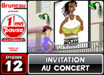 Bruneau - Saison 3 - Épisode 12 - Invitation au concert Bruneau - Saison 3 - Épisode 12 - Invitation au concert