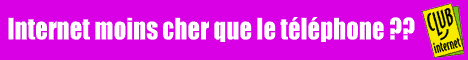Internet moins cher que le t�l�phone avec Club Internet