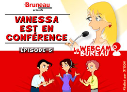 Bruneau - Saison 2 - Épisode 5 - Vanessa est en conférence Bruneau - Saison 2 - Épisode 5 - Vanessa est en conférence