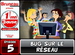 Bruneau - Saison 3 - Épisode 5 - Bug sur le réseau