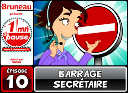Bruneau - Saison 3 - Épisode 10 - Barrage secrétaire
