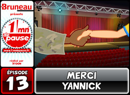 Bruneau - Saison 3 - Épisode 13 - Merci Yannick