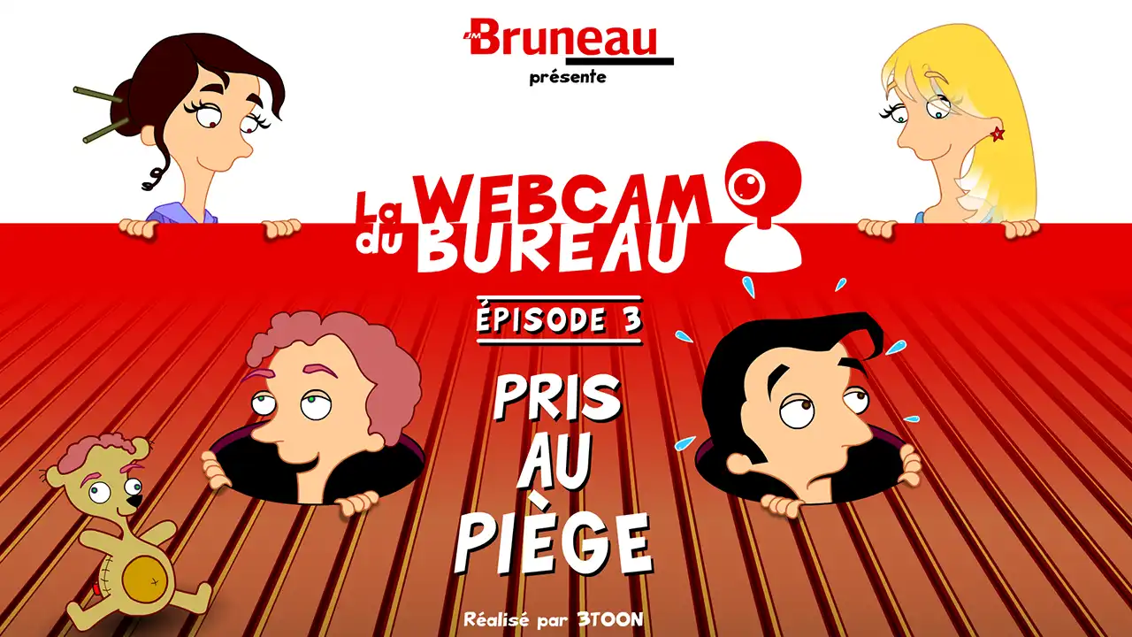 Bruneau – Saison 1 – La webcam du bureau