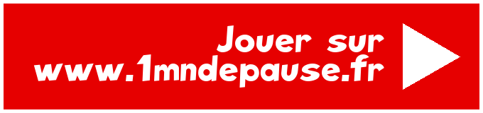 Jouer sur www.1mndepause.fr