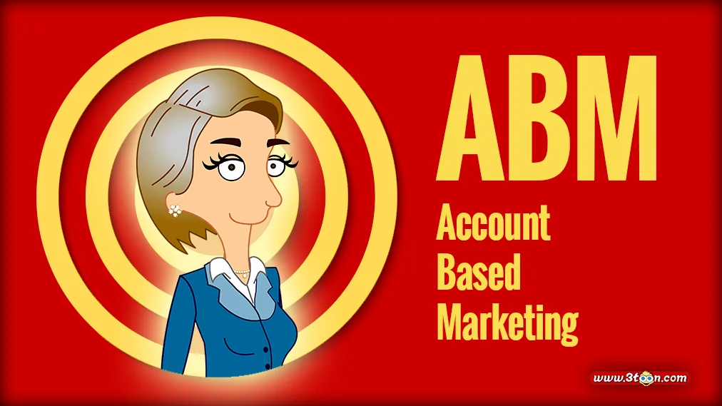 Account-Based Marketing (ABM)