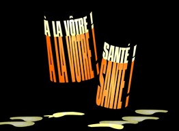 A la vôtre ! Santé ! (L'alcoolisation - L'alcool et la route) A la vôtre ! Santé ! (L'alcoolisation - L'alcool et la route)